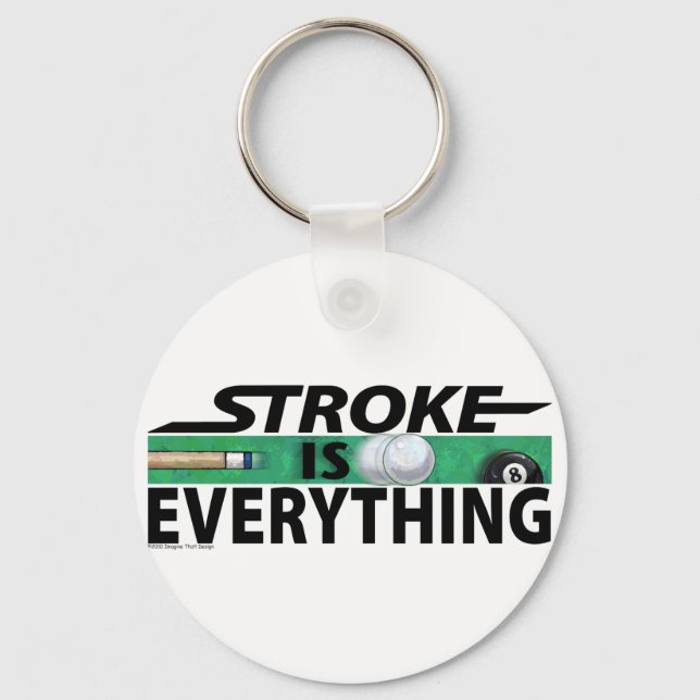 Stroke is Everything 8 Ball Keychain (Front)