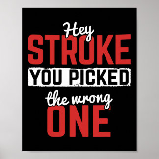 Stroke Picked The Wrong One Stroke Awareness Strok Poster