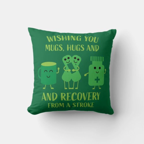 Stroke Recovery Get Well Soon Gifts   Throw Pillow