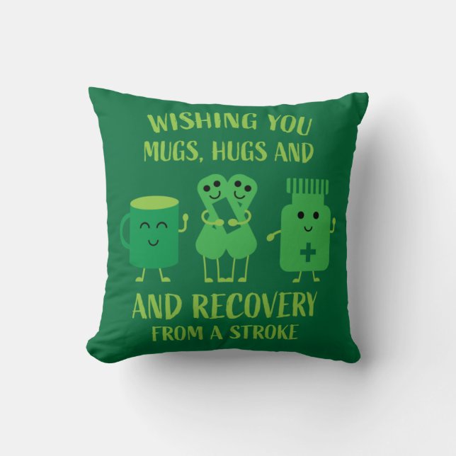 Stroke Recovery Get Well Soon Gifts   Throw Pillow (Front)