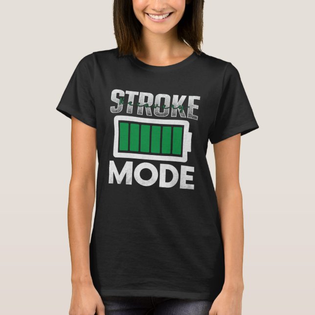Stroke Recovery Mode Stroke Awareness and Survivor T-Shirt (Front)