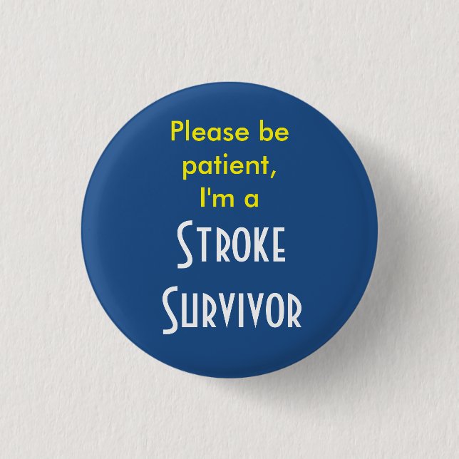 Stroke Survivor 7.5 Cm Round Badge Button (Front)