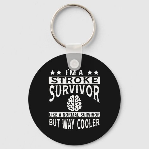 Stroke Survivor Apparel _ Awesome Funny Survivors  Keychain