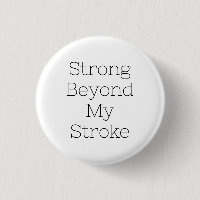 Stroke Survivor Badge - Strong Beyond My Stroke