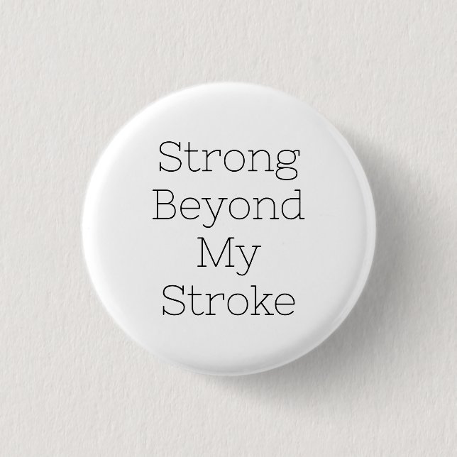 Stroke Survivor Badge - Strong Beyond My Stroke Button (Front)