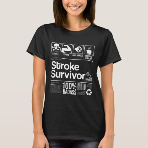 Stroke Survivor Contents Nutrition Facts Funny  T_Shirt