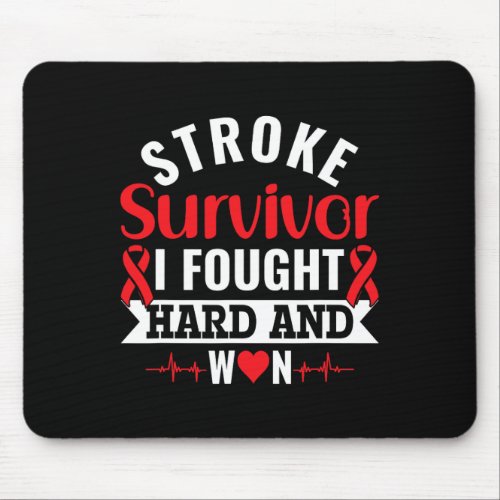 Stroke Survivor I Fought Hard And Won _ Stroke Awa Mouse Pad