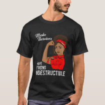 Stroke Survivor Indestructible Warrior Awareness T-Shirt