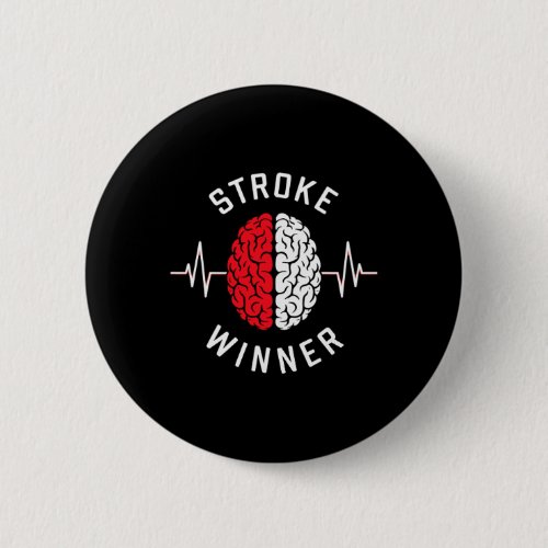 Stroke Survivor Stroke Awareness Rehab Stroke Reco Button