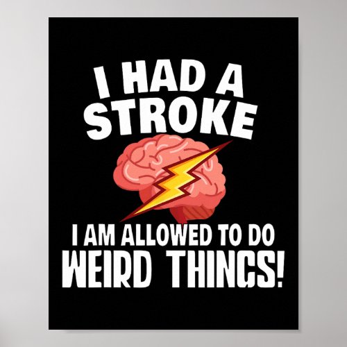 Stroke Survivor Stroke Awareness Rehab _ Weird Thi Poster