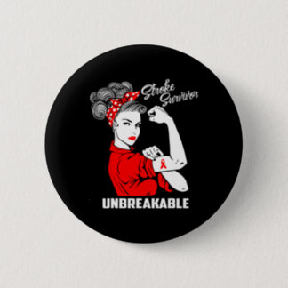 Stroke Survivor Unbreakable Stroke Awareness Gift  Button