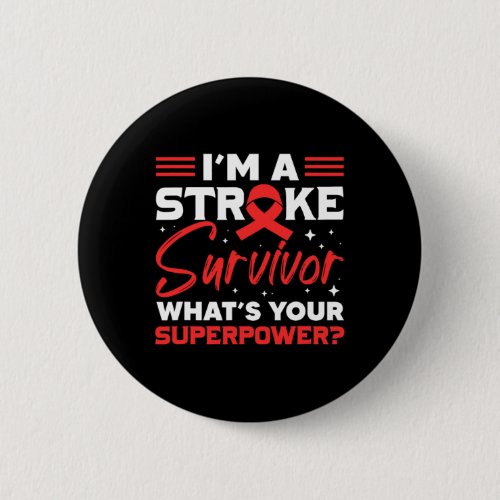 Stroke Survivor Whats Your Superpower Stroke Ribb Button