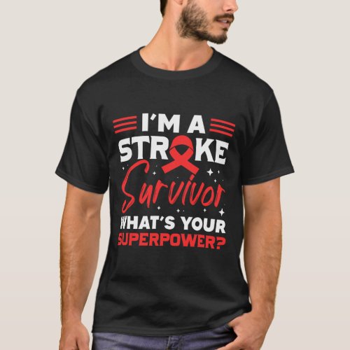 Stroke Survivor Whats Your Superpower Stroke Ribb T_Shirt