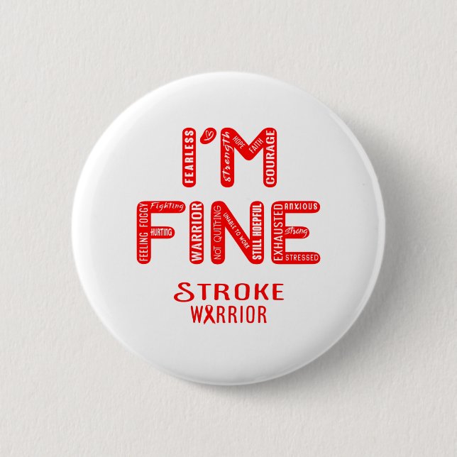 Stroke Warrior - I AM FINE Button (Front)