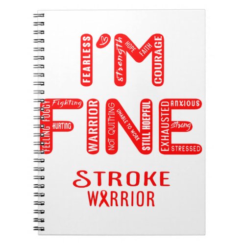 Stroke Warrior _ I AM FINE Notebook