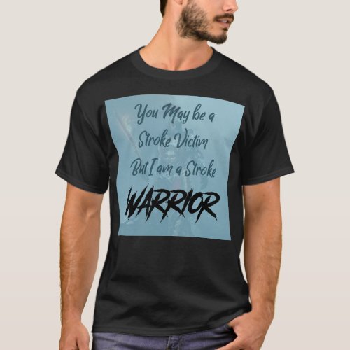 Stroke Warrior T_Shirt