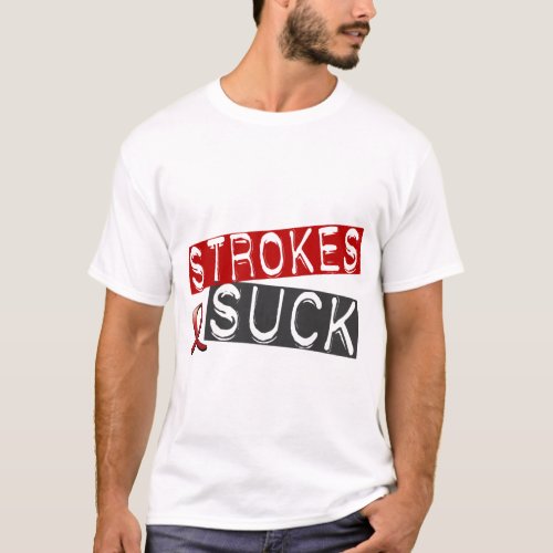 Strokes Suck T_Shirt