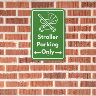 Stroller Parking Only Business School Metal Sign