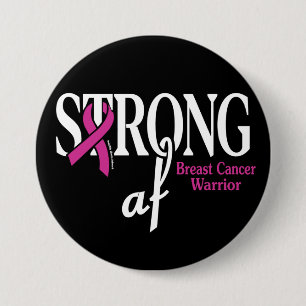 STRONG af...Breast Cancer Button