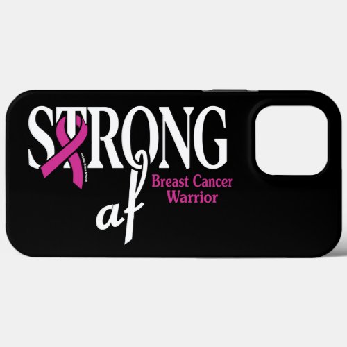 STRONG afBreast Cancer iPhone 13 Pro Max Case