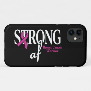 STRONG af...Breast Cancer iPhone 11 Case