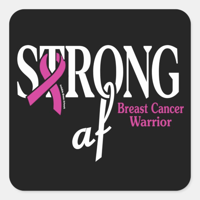 STRONG af...Breast Cancer Square Sticker (Front)