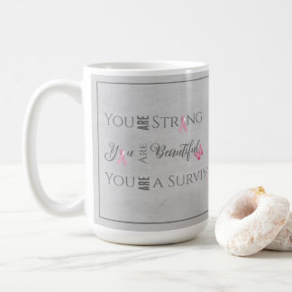Strong and Beautiful | Breast Cancer Survivor Coffee Mug