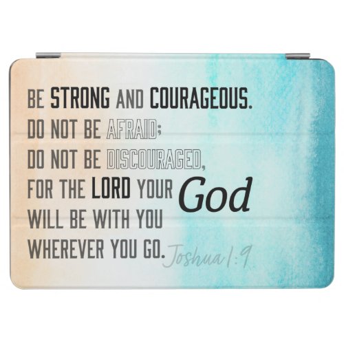 Strong and Courageous Joshua 19 Bible Verse iPad Air Cover