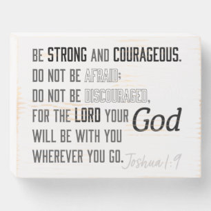 Strong and Courageous Joshua 1:9 Bible Verse Wooden Box Sign