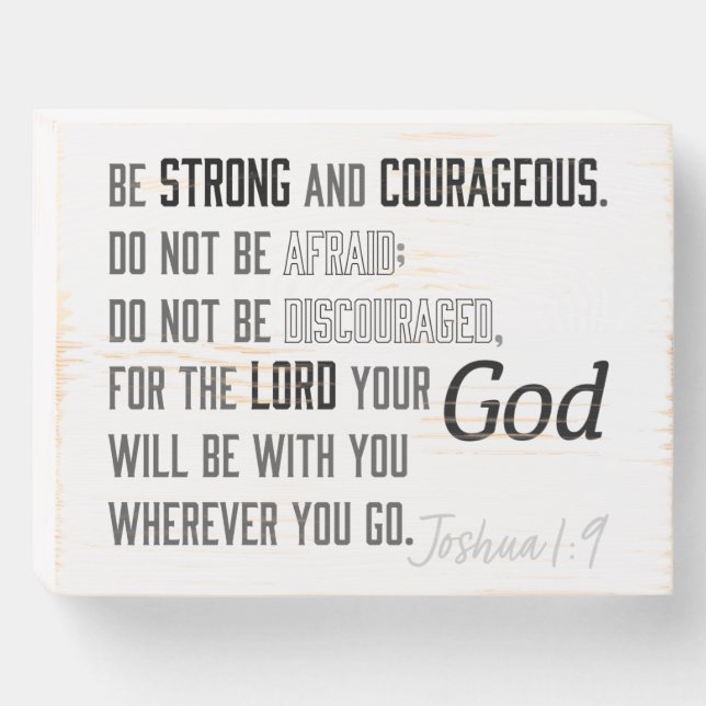 Strong and Courageous Joshua 1:9 Bible Verse Wooden Box Sign (Front Horizontal)