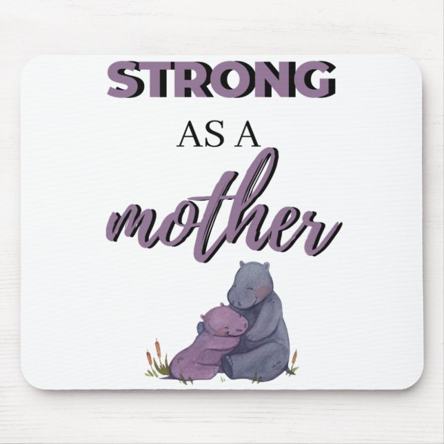 Strong As A Mother black Mouse Pad (Front)