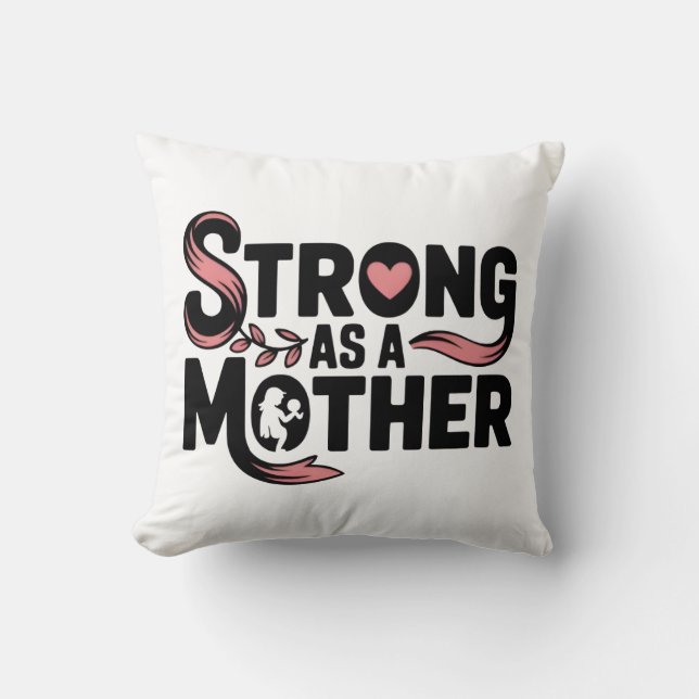 Strong as a Mother Black & Pink with Mom Holding Throw Pillow (Front)