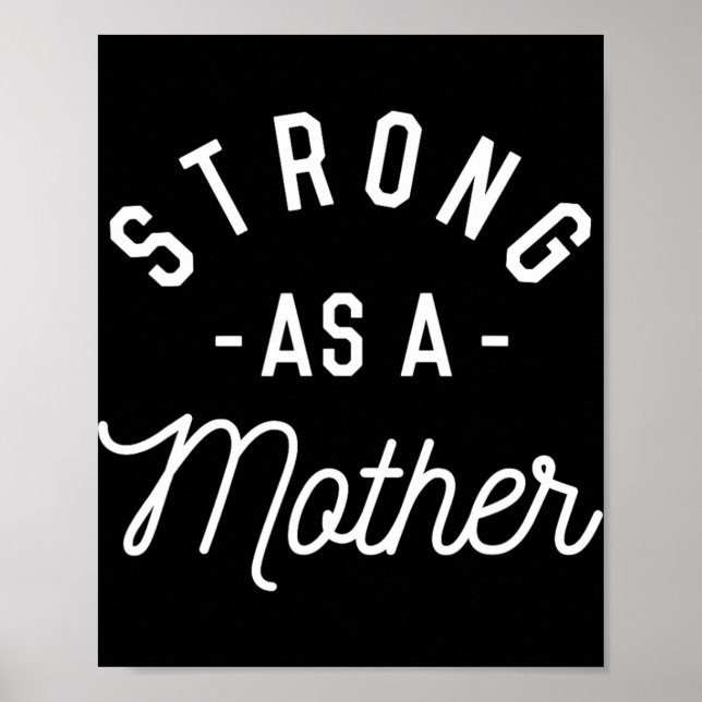 Strong As A Mother - Mothers Day Gift -  Poster (Front)