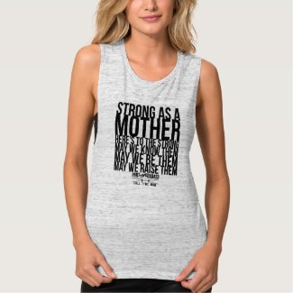 STRONG AS A MOTHER- muscle tank