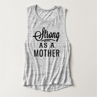 Strong as a Mother Tank Top