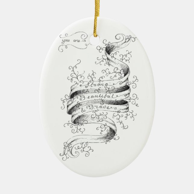 Strong, Beautiful & Brave Ceramic Ornament (Front)