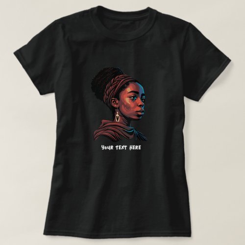 Strong Black Woman Black Lives Matter Custom Text T_Shirt