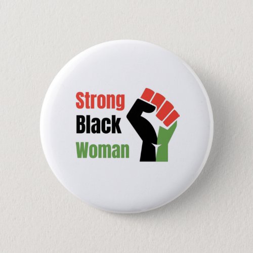 Strong Black Woman Button