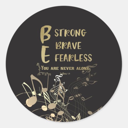 Strong Brave Fearless Quote Classic Round Sticker