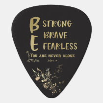 Strong, Brave, Fearless Quote Guitar Pick Strong, Brave, Fearless Quote Guitar Pick