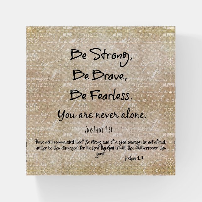 Strong, Brave, Fearless Quote with Bible Verse Paperweight (Front)