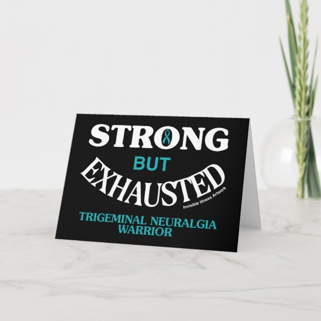 STRONG BUT EXHAUSTED...TN CARD (Front)
