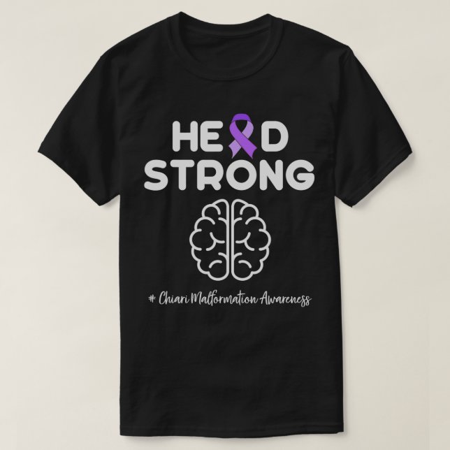 Strong Chiari Malformation Awareness  T-Shirt (Design Front)