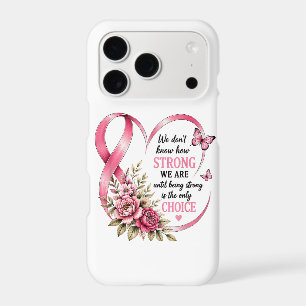 Strong Choice Breast Cancer Awareness iPhone 17 Pro Case