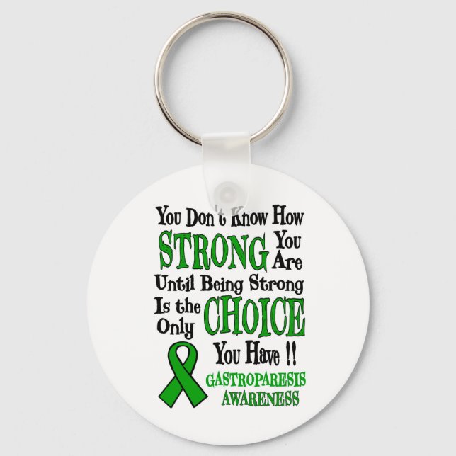 Strong/Choice...Gastroparesis Keychain (Front)
