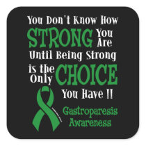 Strong/Choice...Gastroparesis Square Sticker
