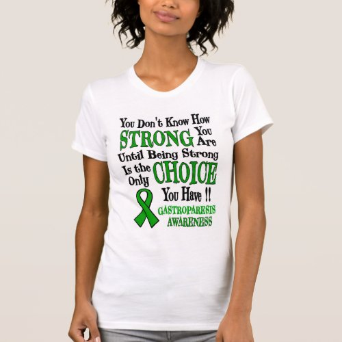 StrongChoiceGastroparesis T_Shirt