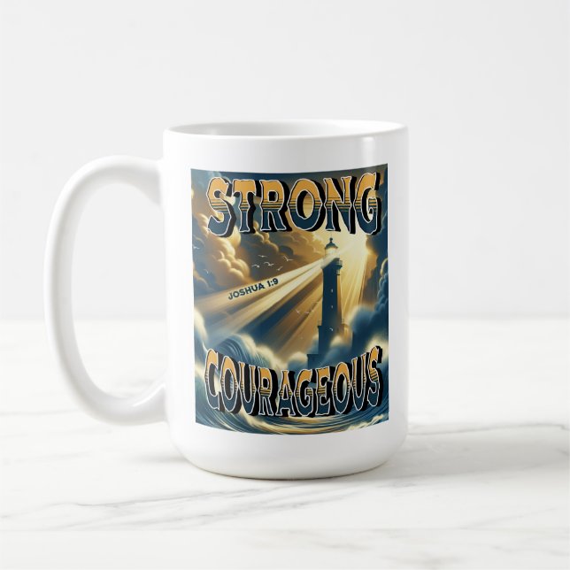 Strong Courageous Joshua 1:9 Coffee Mug (Left)
