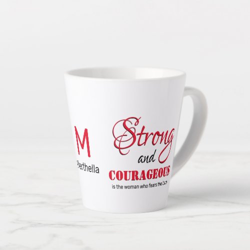 STRONG COURAGEOUS WOMAN Christian Monogram Latte Mug