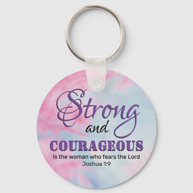 STRONG COURAGEOUS WOMAN Inspirational Christian Keychain (Front)